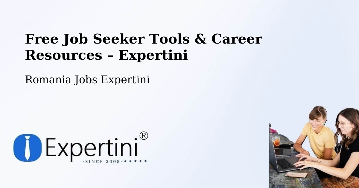 Free Job Seeker Tools & Career Resources – Misentea - Misentea, Romania Jobs Expertini